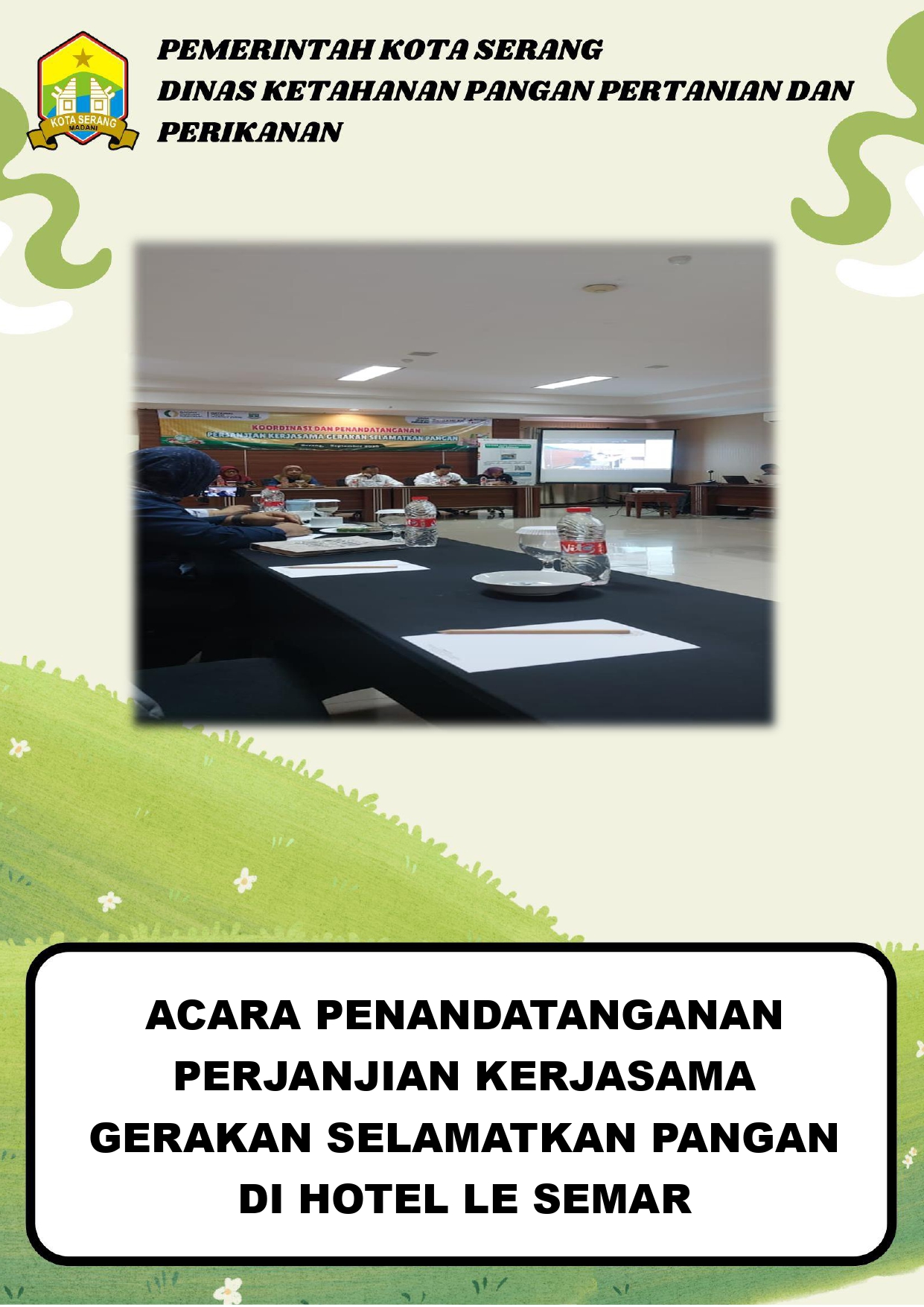 Acara Penandatanganan Perjanjian Kerjasama Gerakan Selamatkan Pangan di Hotel Le Semar