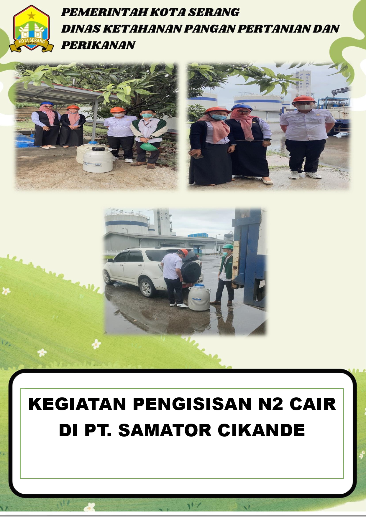 KEGIATAN PENGISIAN N2 CAIR DI PT. SUMATOR CIKANDE