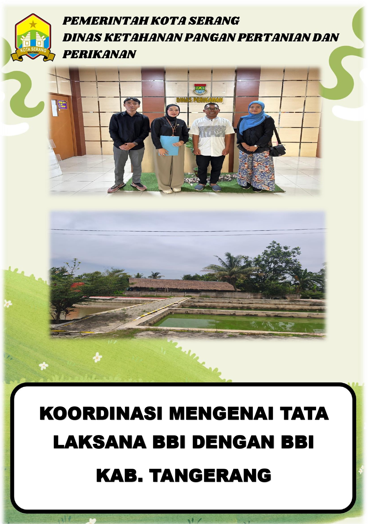 UPTD BIATAP DKP3 Kota Serang Lakukan Kunjungan ke Dinas Pertanian Kabupaten Tangerang dalam Rangka Koordinasi Tata Laksana BBI