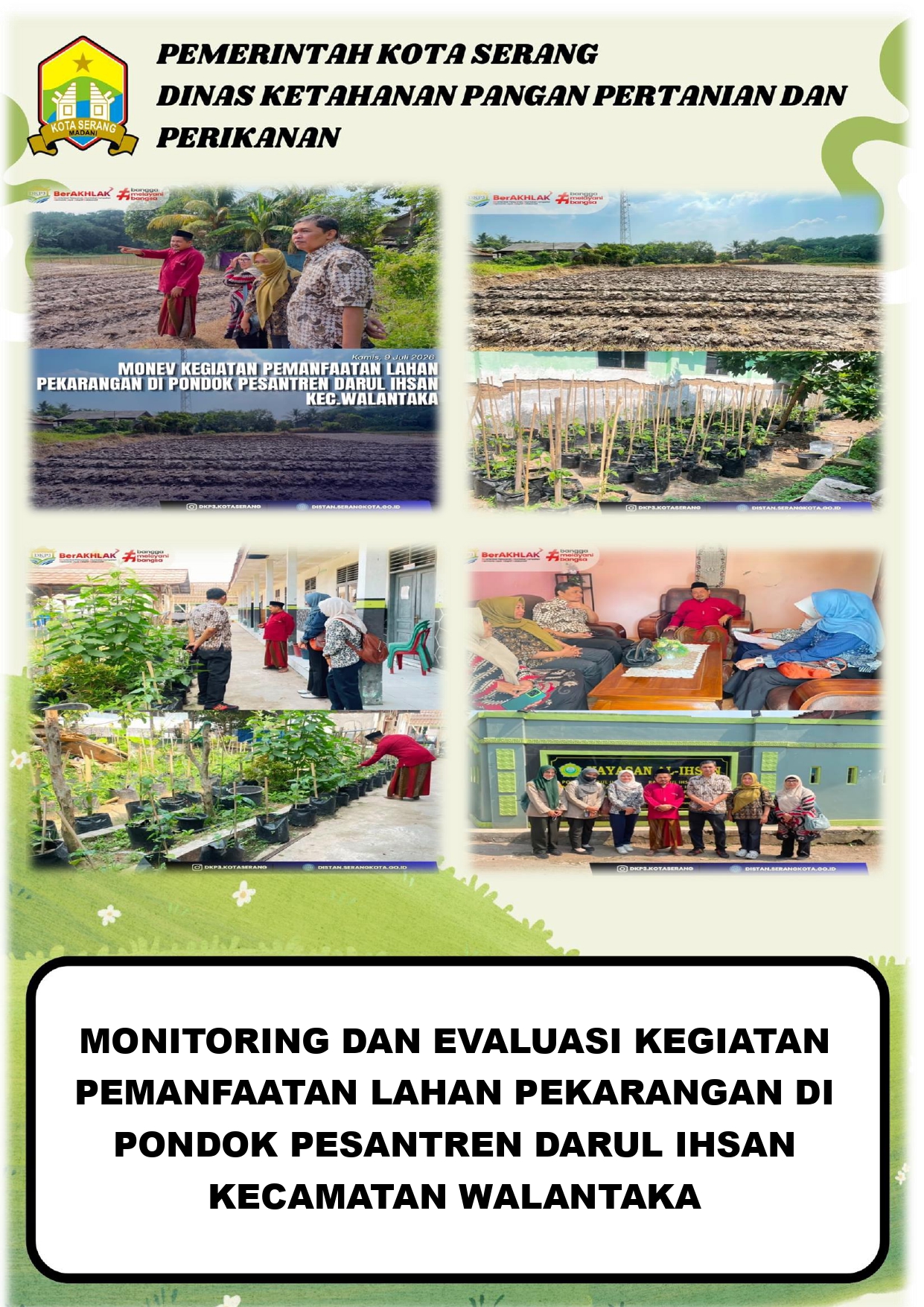 MONITORING DAN EVALUASI KEGIATAN PEMANFAATAN LAHAN PEKARANGAN DI PONDOK PESANTREN DARUL IHSAN KECAMATAN WALANTAKA