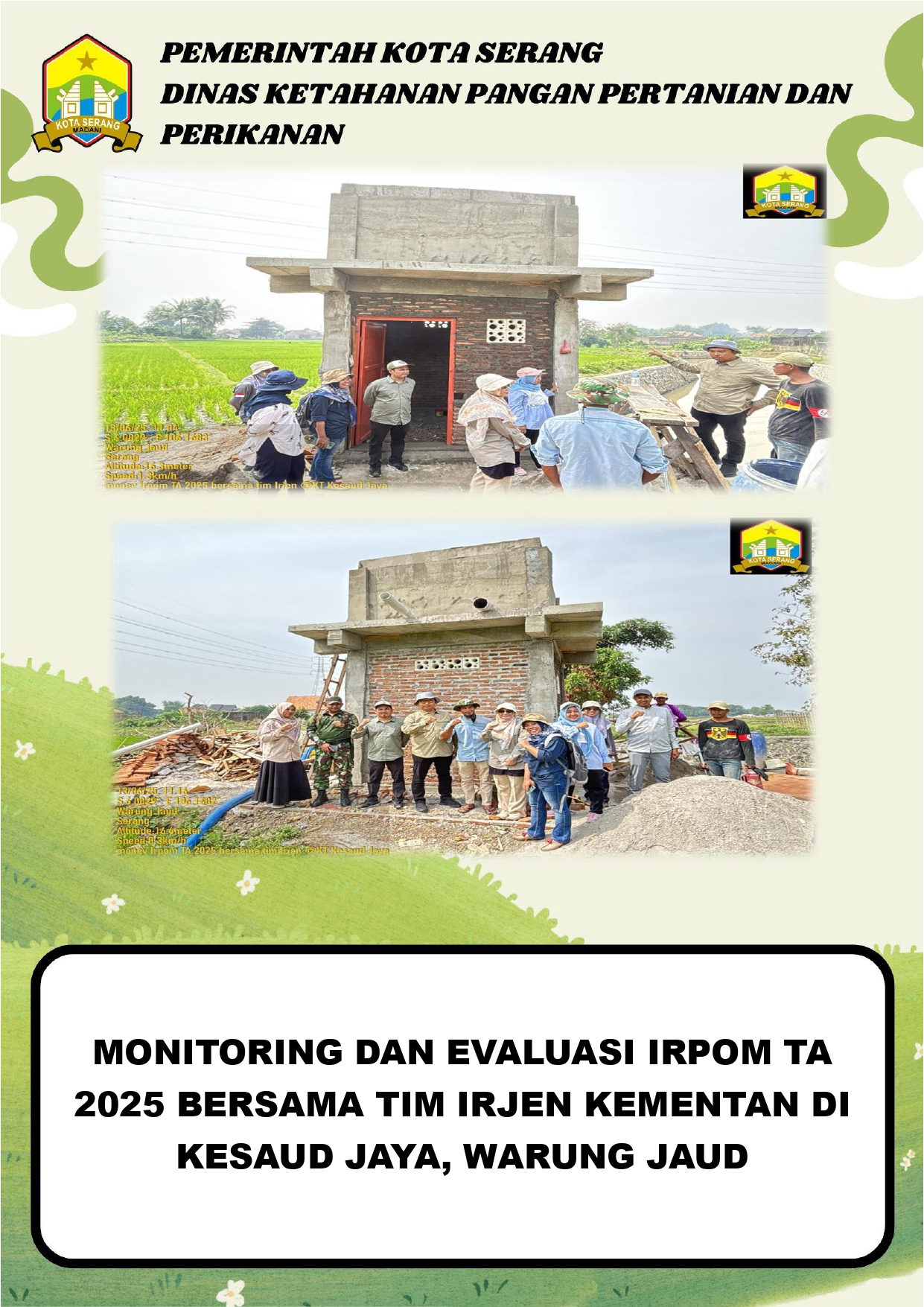 Monitoring dan Evaluasi Irpom TA 2025 Bersama Tim Irjen Kementan di Kesaud Jaya, Warung Jaud