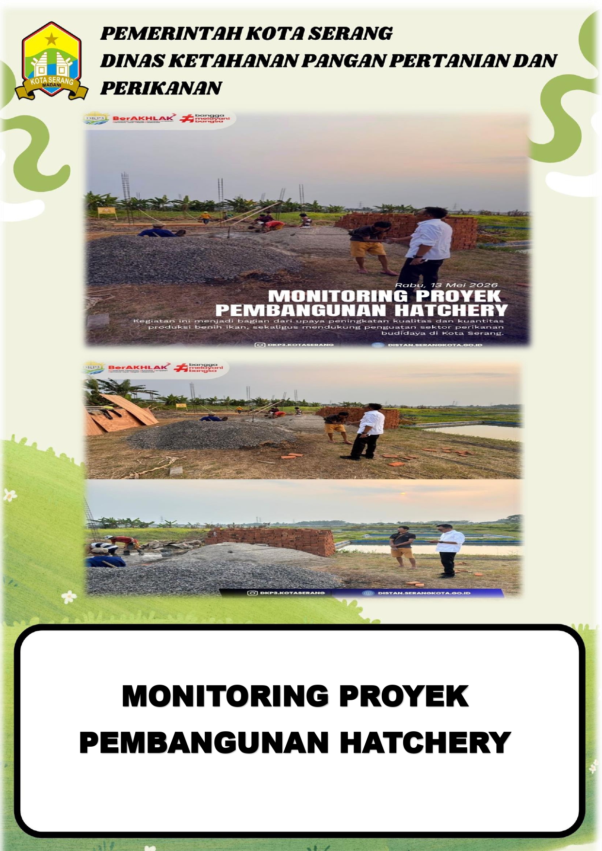 MONITORING PROYEK PEMBANGUNAN HATCHERY