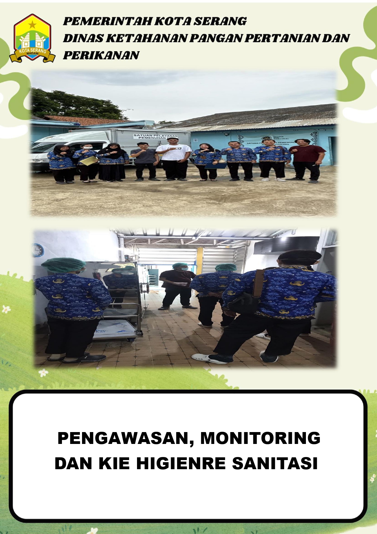 Pengawasan, Monitoring, dan KIE Higiene Sanitasi serta Pentingnya Mengambil Produk Pangan Asal Hewan yang Sudah Ber-NKV dari Supplier di SPPG Kota Serang Cigoong 1 dan Cigoong 2