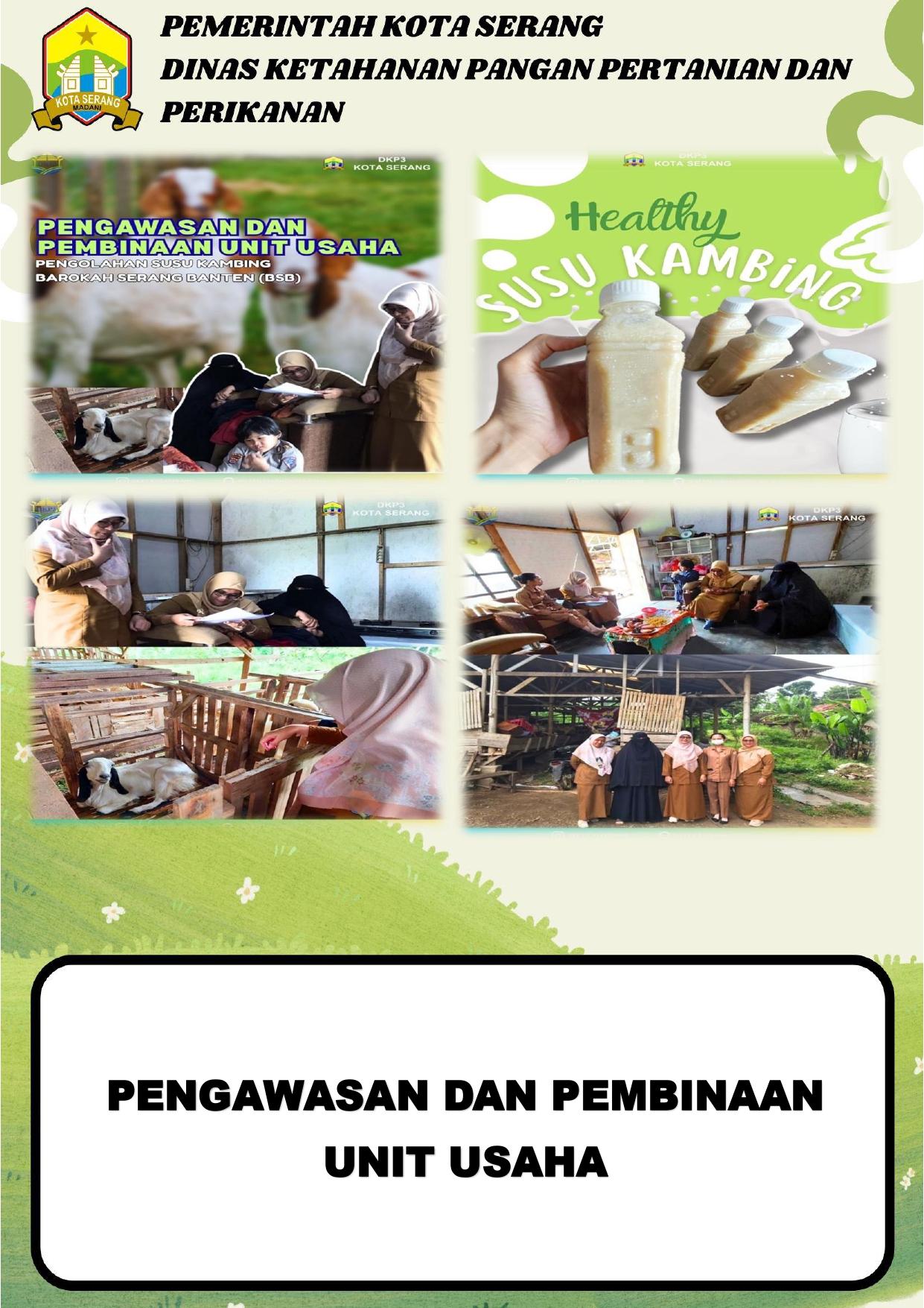 Pengawasan dan Pembinaan Unit Usaha Pengolahan Susu Kambing Barokah Serang Banten (BSB)