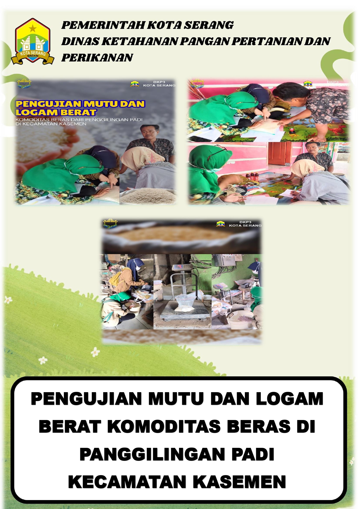 Kegiatan Bidang Konsumsi dan Keamanan Pangan: Pengujian Mutu dan Logam Berat Komoditas Beras di Penggilingan Padi Kecamatan Kasemen