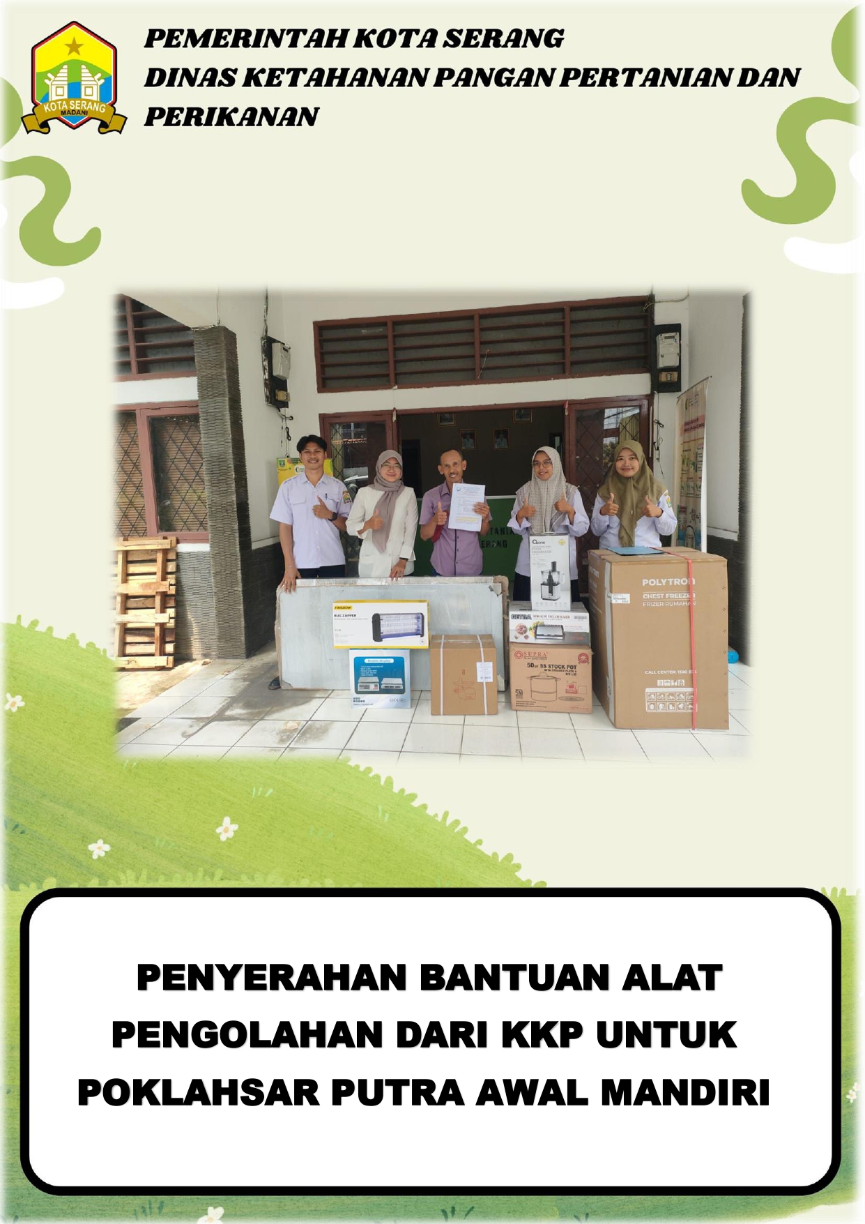 Penyerahan Bantuan Alat Pengolahan dari KKP untuk Poklahsar Putra Awal Mandiri