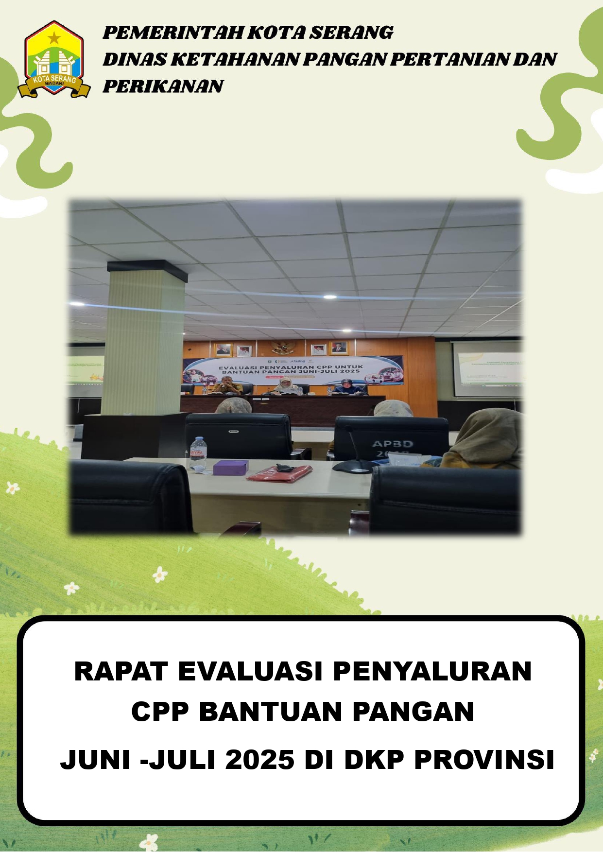 Rapat Evaluasi Penyaluran CPP Bantuan Pangan Juni – Juli 2025 di DKP Provinsi
